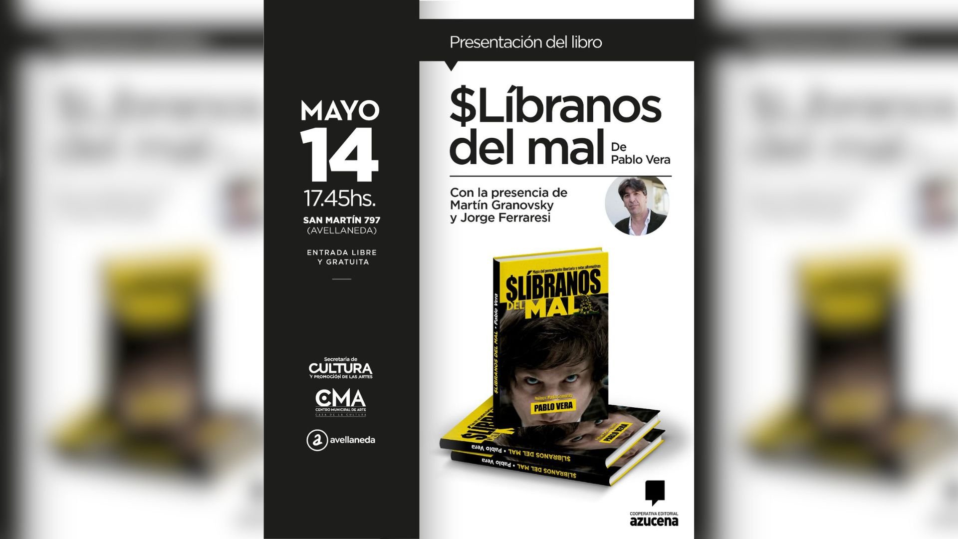 El anuncio de la inminente presentación de "$Libranos del mal", el primer libro de Pablo Vera.